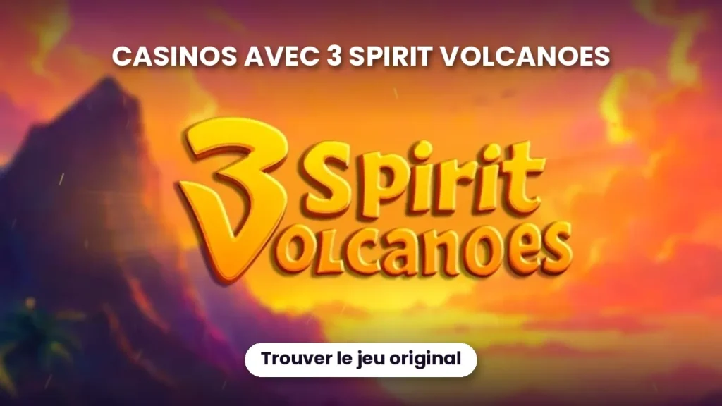 Casinos avec 3 Spirit Volcanoes : logo du jeu sur un coucher de soleil volcanique